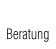 Beratung