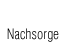 Nachsorge